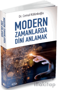 Modern Zamanlarda Dini Anlamak