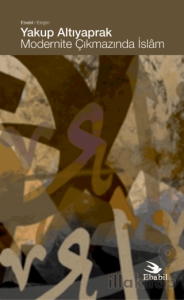 Modernite Çıkmazında İslam