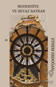 Modernite ve Beyaz Bayrak