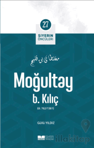 Moğultay B. Kılıç - Siyerin Öncüleri (27)