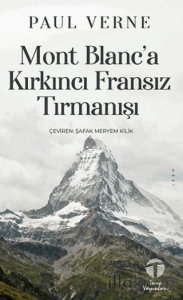 Mont Blanc’a Kırkıncı Fransız Tırmanışı