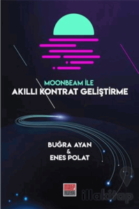 Moonbeam ile Akıllı Kontrat Geliştirme