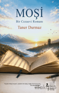 Moşi - Bir Cezaevi Romanı
