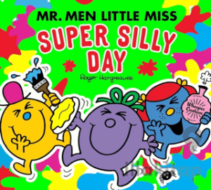 Mr. Men and Little Miss: The Super Silly Day