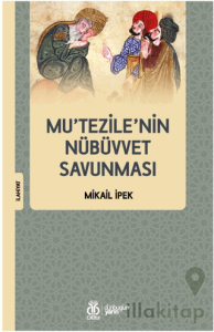Mu’tezile’nin Nübüvvet Savunması