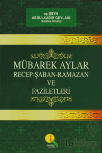 Mübarek Aylar - Recep Şaban Ramazan ve Faziletleri