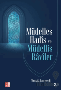 Müdelles Hadis ve Müdellis Raviler
