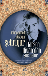 Muhammed Hüseyin Şehriyar Farsça Divan’dan Seçmeler