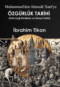 Muhammed'ten Ahmedê Xanî'ye Özğürlük Tarihi