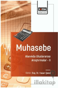 Muhasebe Alanında Uluslararası Araştırmalar – II