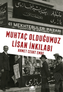Muhtaç Olduğumuz Lisan İnkılabı