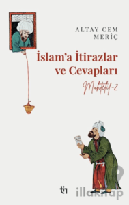 Muhtelif 2 - İslam’a İtirazlar ve Cevapları