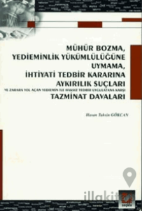 Mühür Bozma, Yedieminlik Yükümlülüğüne Uymama