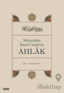 Muhyiddin İbnü'l Arabî'de Ahlâk