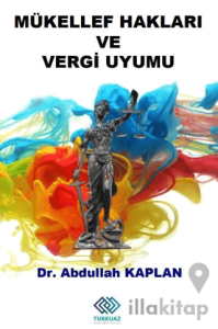 Mükellef Hakları ve Vergi Uyumu