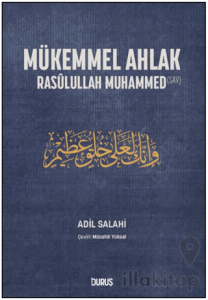Mükemmel Ahlak - Rasulullah Muhammed