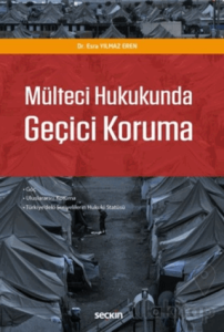 Mülteci Hukukunda Geçici Koruma