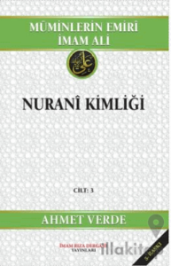 Müminlerin Emiri İmam Ali Nurani Kimliği