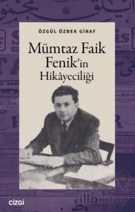 Mümtaz Faik Fenik’in Hikayeciliği