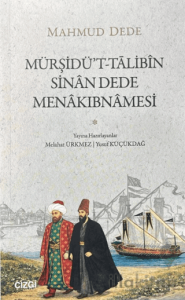 Mürşidü't-Talibin - Sinan Dede Menakıbnamesi
