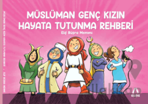 Müslüman Genç Kızın Hayata Tutunma Rehberi