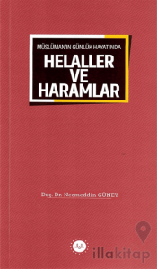 Müslüman'ın Günlük Hayatında Helaller ve Haramlar