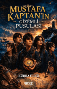 Mustafa Kaptan'ın Gizemli Pusulası