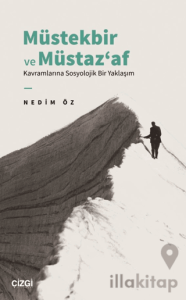 Müstekbir ve Müstaz‘af Kavramlarına Sosyolojik Bir Yaklaşım