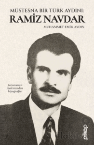 Müstesna Bir Türk Aydını: Ramiz Navdar