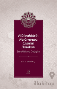 Müteahhirin Kelamında Cismin Hakikati