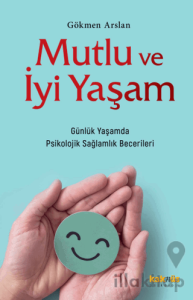 Mutlu ve İyi Yaşam