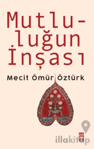Mutluluğun İnşası