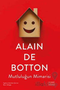 Mutluluğun Mimarisi