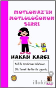 Mutlunaz'ın Mutluluğunun Sırrı