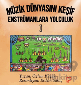 Müzik Dünyasını Keşif Enstrümanlara Yolculuk 1
