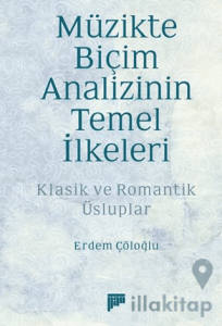 Müzikte Biçim Analizinin Temel İlkeleri