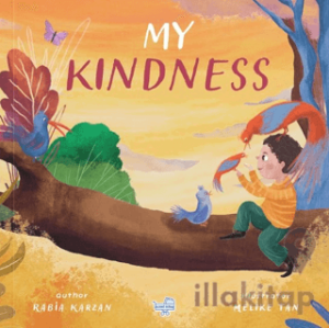 My Kindness - İngilizce Benim İçin İyilik (Pencereli Kitap)