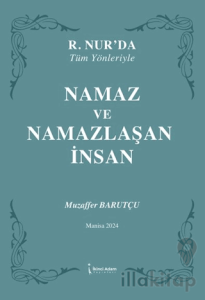 Namaz ve Namazlaşan İnsan
