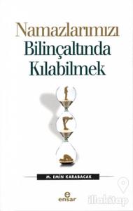Namazlarımızı Bilinçaltında Kılabilmek
