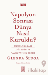 Napolyon Sonrası Dünya Nasıl Kuruldu?