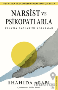 Narsist ve Psikopatlarla Travma Bağlarını Koparmak