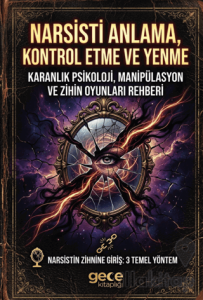 Narsisti Anlama Kontrol Etme ve Yenme