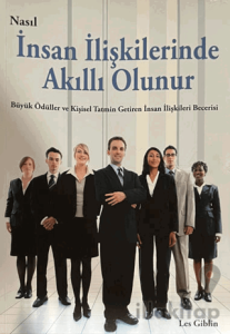 Nasıl İnsan İlişkilerinde Akıllı Olunur