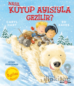 Nasıl Kutup Ayısıyla Gezilir?