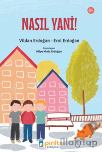 Nasıl Yani!