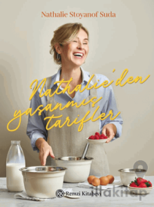 Nathalie’den Yaşanmış Tarifler