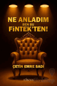 Ne Anladım Ben Bu Fintek’ten!