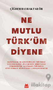 Ne Mutlu Türk'üm Diyene