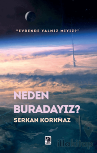 Neden Buradayız?