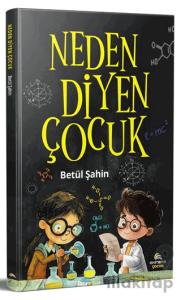Neden Diyen Çocuk